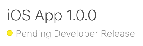 iOS App 1.0.0 Pending Developer Release